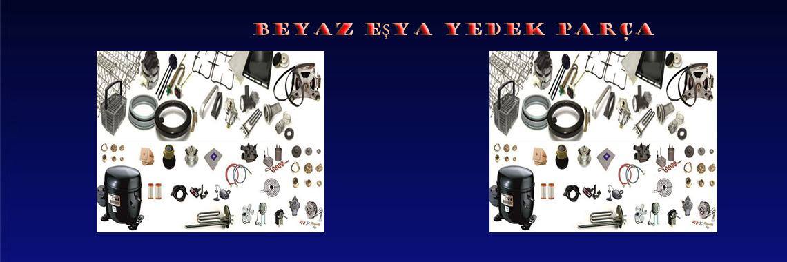 Beyaz Eşya Yedek Parça
